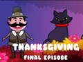 Thanksgiving Final Episode 