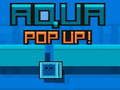 Aqua Pop Up 