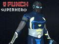 Punch Superhero 