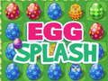 Egg Splash 