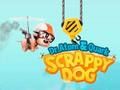 Dr Atom and Quark: Scrappy Dog 