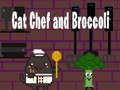 Cat Chef and Broccoli 