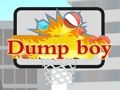 Dump boy 
