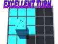Excellent Turn 