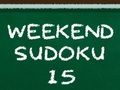 Weekend Sudoku 15 Weekend Sudoku 15