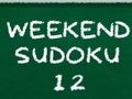 Weekend Sudoku 12 Weekend Sudoku 12