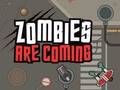 Zombies Are Coming 