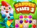 Garden Tales 3 Garden Tales 3