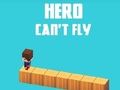 Hero Can't Fly 