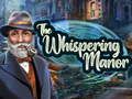 The Whispering Manor 