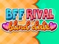 BFF Rival Blind Date 