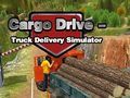 Cargo Drive Truck Delivery Simulator 