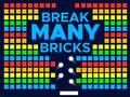 Break a lot of bricks 