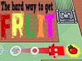 The hard way to get fruit 