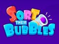 Sort them: Bubbles 