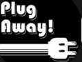 Plug Away 