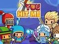 You Hit Me! 