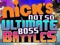Nick's Not so Ultimate Boss Battles 