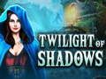 Twilight of Shadows 