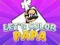 Let's Color Papa 