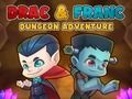 Drac & Franc Dungeon Adventure 