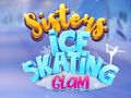 Sisters Ice Skating Glam 