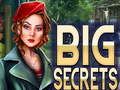 Big Secrets 