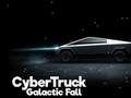 CyberTruck Galactic Fall 