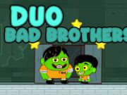 Duo Bad Brothers 