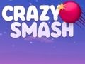 Crazy Smash 