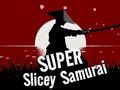 Super Slicey Samurai 