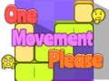 One Movement Please 