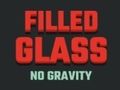 Filled Glass No Gravity 