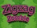 Zigzag Zombie 