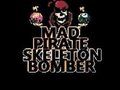 Mad Pirate Skeleton Bomber 
