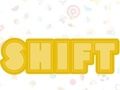 Shift 