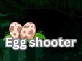 Egg shooter 