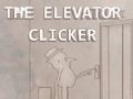 The Elevator Clicker 