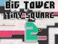 Big Tower Tiny Square 2 