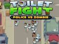 Toilet fight Police vs zombie 