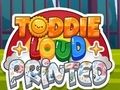 Toddie Loud Printed 