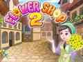 Flower Shop 2 