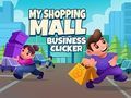 My Shopping Mall Business Clicker My Shopping Mall Business Clicker
