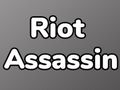 Riot Assassin 