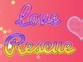 Love Rescue 