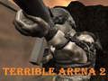 Terrible Arena 2 