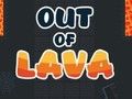 Out of Lava 