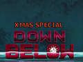 Down Below: Xmas Special 