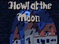Howl at the Moon 
