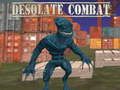 Desolate Combat 